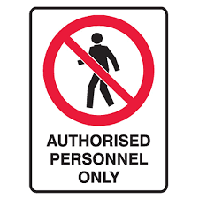 Authorised Personnel Signs